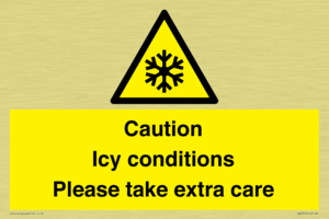 Caution Icy conditions please take extra care